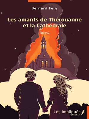 cover image of Les amants de Thérouanne et la Cathédrale